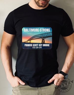 Baltimore Bridge Shirt Baltimore Bridge Collapse Hoodie Francis Scott Bridge Sweatshirt Baltimore Strong Tshirt Baltimore Bridge Shirt giftyzy 4