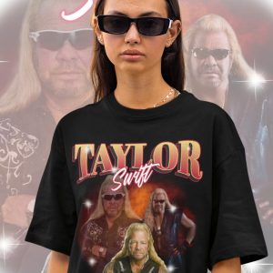 Taylor Swift Dog The Bounty Hunter Shirt 90S Bootleg Shirt Funny Taylor Swift Hoodie Unhinged Shirt Retro Graphic Tee Meme T Shirt trendingnowe 1