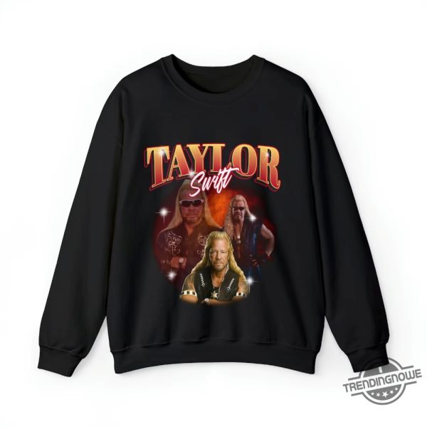 Taylor Swift Dog The Bounty Hunter Shirt 90S Bootleg Shirt Funny Taylor Swift Hoodie Unhinged Shirt Retro Graphic Tee Meme T Shirt trendingnowe 2