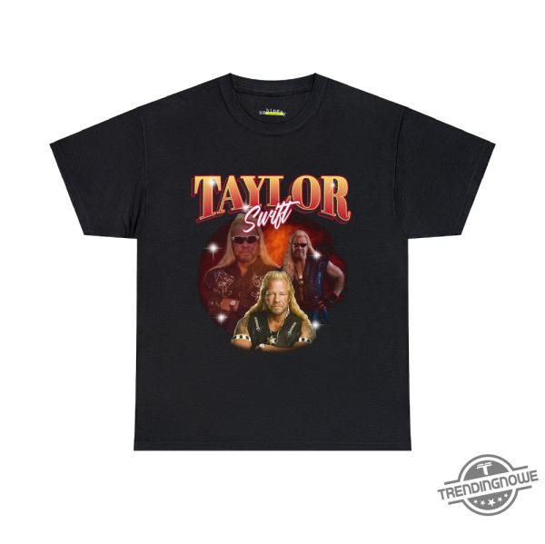 Taylor Swift Dog The Bounty Hunter Shirt 90S Bootleg Shirt Funny Taylor Swift Hoodie Unhinged Shirt Retro Graphic Tee Meme T Shirt trendingnowe 3