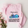 Ill Get Over It Sweatshirt Ill Get Over It I Just Need To Be Dramatic First Sweatshirt Disney Stitch Hoodie Ohana Means Family Hoodie Unique revetee 1