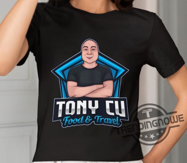 Egg Rollking Tony Cu Food And Travel Shirt trendingnowe 1