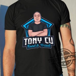 Egg Rollking Tony Cu Food And Travel Shirt trendingnowe 2