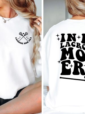 In My Lacrosse Mom Era Sweatshirt Mom Era Sweater Goalkeeper Mom Sweater Game Day Sweatshirt Unique revetee 3