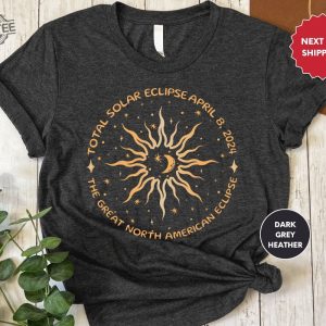Solar Eclipse 2024 Total Solar Eclipse Shirt 2024 Solar Eclipse Solar Eclipse T Shirts Solar Eclipse Shirts Unique revetee 3
