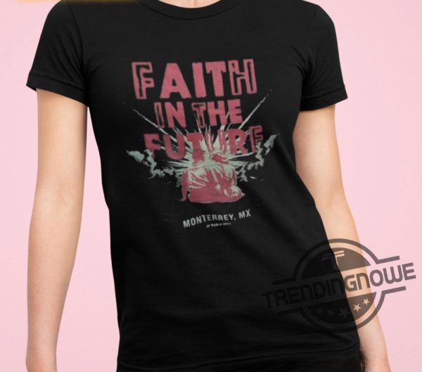 Faith In The Future Monterrey Mx Shirt trendingnowe 1
