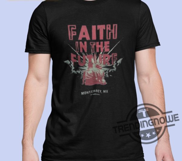 Faith In The Future Monterrey Mx Shirt trendingnowe 2