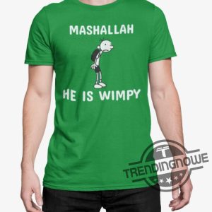 Mashallah He Is Wimpy Shirt trendingnowe 2