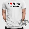 I Love Lying To Men Shirt trendingnowe 1