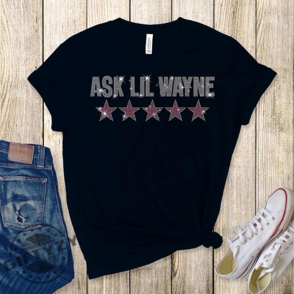 Ask Lil Wayne Rhinestone Shirt Nicki Minaj Concert Tshirt Hip Hop Sweatshirt Dolce And Gabbana Hoodie Ask Lil Wayne 5 Star Shirt