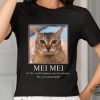 Mei Mei Hi Vro I Will Torment You For Eternity Do You Understand Shirt Unique revetee 1