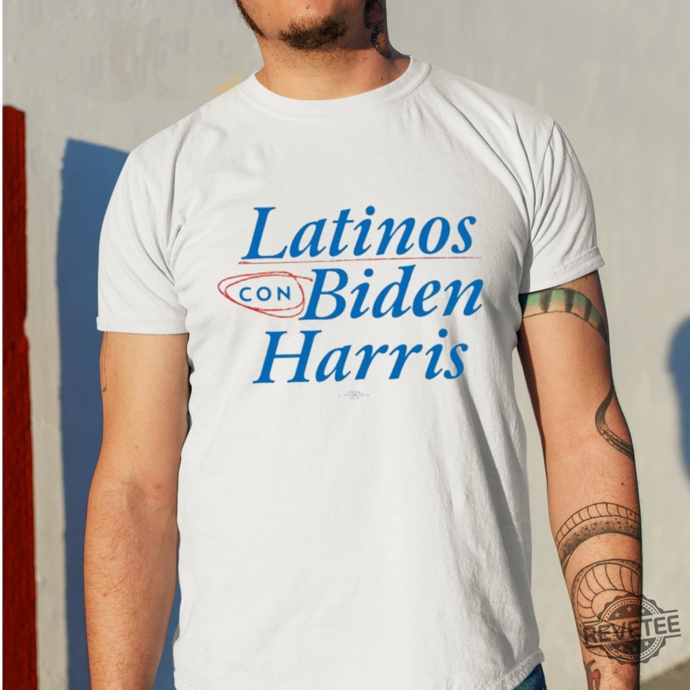 Latinos Con Biden Harris Shirt Latinos Con Biden Harris Tee Shirt Latinos Con Biden Harris Hoodie Latinos Con Biden Harris Sweatshirt