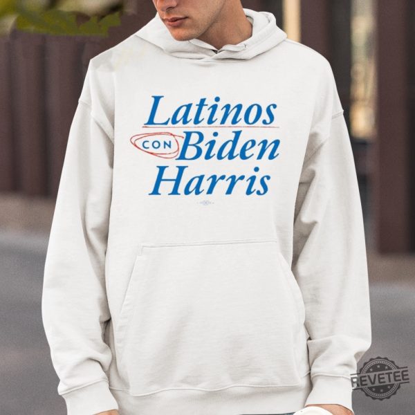 Latinos Con Biden Harris Shirt Latinos Con Biden Harris Tee Shirt Latinos Con Biden Harris Hoodie Latinos Con Biden Harris Sweatshirt revetee 4