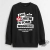 Sjo Lautre Is Schun Widder Do Berlin Shirt trendingnowe 1 3