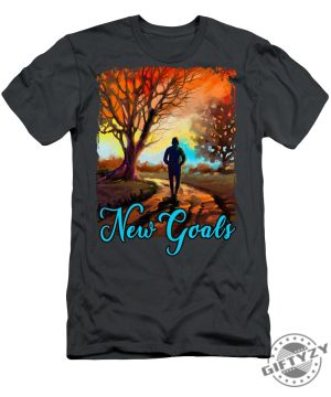 New Goals Tshirt giftyzy 1 1