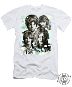 Beatles All You Need Is Love Tshirt giftyzy 1 1