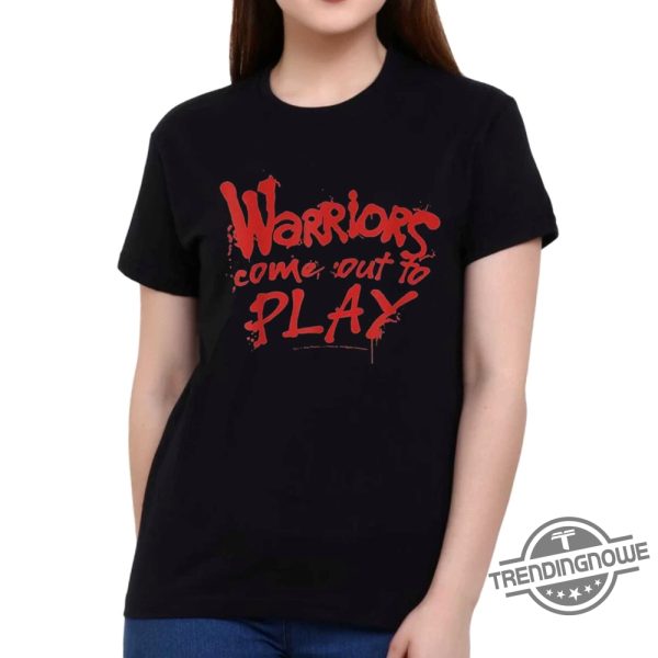 Tari Eason Warriors Come Out To Play Shirt trendingnowe 1 1