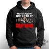 Not Italian Just A Fan Tshirt trendingnowe 1 2