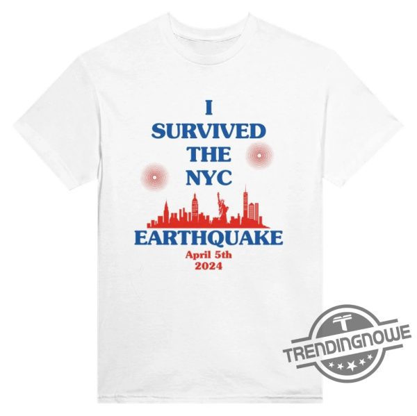 I Survived The Nyc Earthquake Shirt Meme Shirt New York Earthquake Shirt New Yorker T Shirt Gag Gifts Ironic T Shirt trendingnowe 1