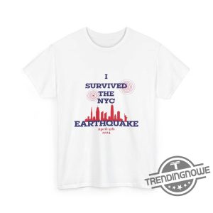 I Survived The Nyc Earthquake Shirt April 5Th 2024 Commemorative T Shirt trendingnowe 2