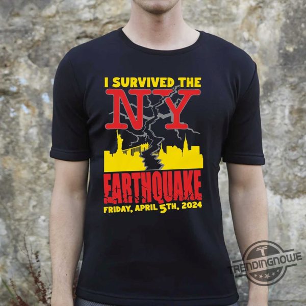 I Survived The Ny Earthquake Shirt trendingnowe 1