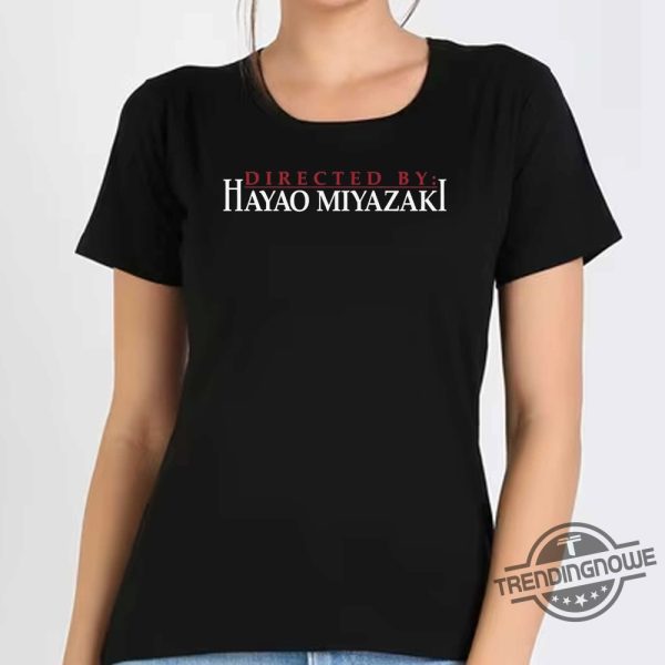 Directed By Hayao Miyazaki Shirt trendingnowe 1 1