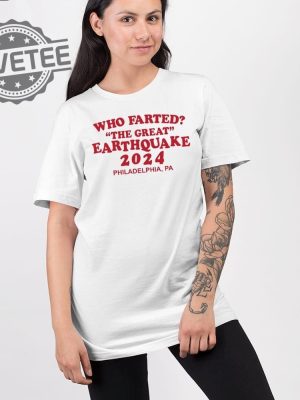 Who Farted The Great Earthquake 2024 Shirt Unique Who Farted The Great Earthquake 2024 Hoodie revetee 2