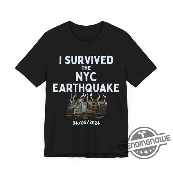 I Survived The Nyc Earthquake Shirt V2 Quake Tri State 2024 Shirt New Nj Ny April 05 2024 Hoodie I Survived The Nyc Earthquake T Shirt trendingnowe 1
