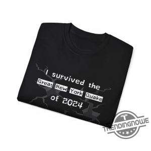 I Survived The Nyc Earthquake Shirt V7 I Survived The Nyc Earthquake April 5Th 2024 T Shirt I Survived The Nyc Earthquake T Shirt trendingnowe 2