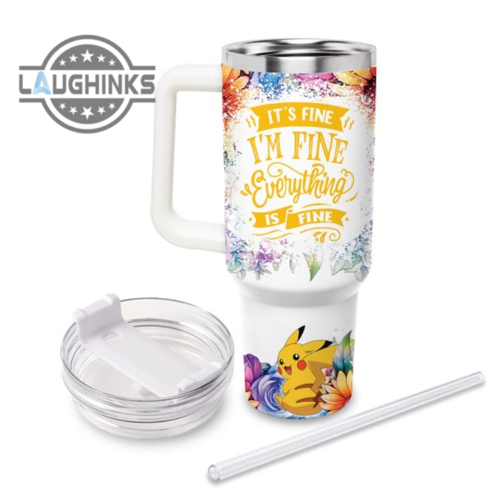 Custom Name Its Fine Im Fine Pikachu Colorful Flower Pattern 40Oz Stainless Steel Tumbler With Handle And Straw Lid Personalized Stanley Tumbler Dupe 40 Oz Stainless Steel Travel Cups