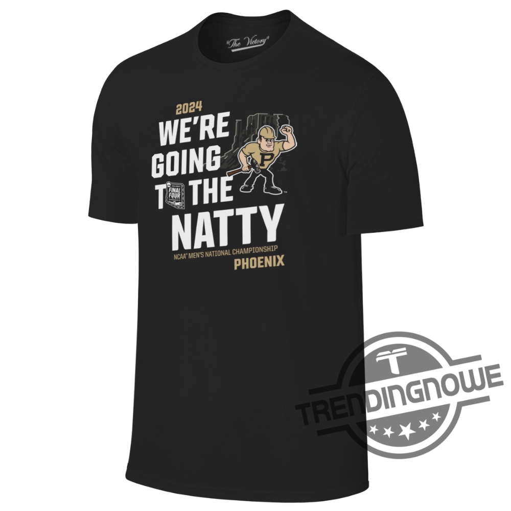 Purdue Championship Shirt Purdue Boilermakers Going To The Natty Shirt