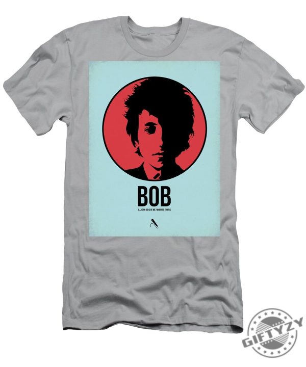 Bob Poster 2 Tshirt giftyzy 1