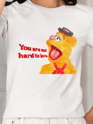 You Are Not Hard To Love Fozzie Shirt Unique You Are Not Hard To Love Fozzie Hoodie You Are Not Hard To Love Fozzie T Shirt revetee 2