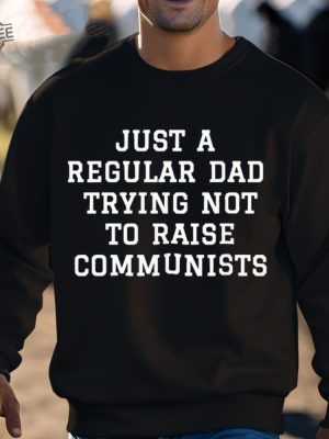 Benny Johnson Just A Regular Dad Trying Not To Raise Communists Shirt Unique revetee 3