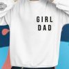 Pat Mcafee Girl Dad Sweatshirt Unique Pat Mcafee Girl Dad Hoodie Pat Mcafee Girl Dad T Shirt revetee 1