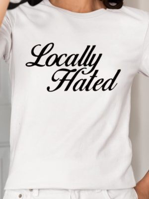 Madison Denye Locally Hated Shirt Unique Madison Denye Locally Hated Hoodie Madison Denye Locally Hated T Shirt revetee 2