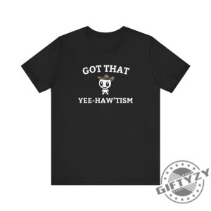 Got That Yee Haw Tism Shirt Funny Autism Acceptance Month Retro Tshirt Happy Cowboy Sweatshirt Aesthetic Humor Apparel Vintage Country Cute Shirt giftyzy 4