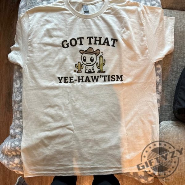 Got That Yee Haw Tism Shirt With Cacti Hoodie Funny Autism Acceptance Month Retro Tshirt Happy Cowboy Sweatshirt Aesthetic Humor Country Apparel giftyzy 1