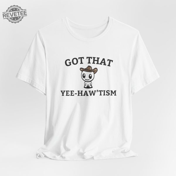Got That Yee Haw Tism T Shirt Funny Autism Acceptance Month Retro Tee Happy Cowboy Shirt Aesthetic Humor Apparel Unique revetee 6