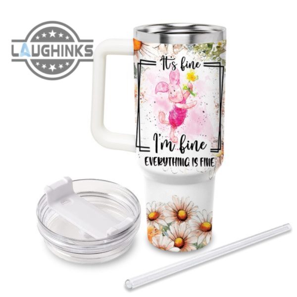 custom name everything is fine piglet daisy flower pattern 40oz stainless steel tumbler with handle and straw lid personalized stanley tumbler dupe 40 oz stainless steel travel cups laughinks 1 1