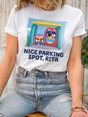 Nice Parking Spot Rita Shirt Bluey And Bingo Grannies Shirt Bluey Janet Rita Shirt Bluey Bingo Shirt Bluey Disney Tee Unique revetee 2