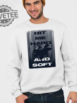 Hit Me Hard And Soft Shirt Hit Me Hard And Soft T Shirt Hit Me Hard And Soft Hoodie Hit Me Hard And Soft Sweatshirt Unique revetee 4