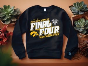 iowa hawkeyes crewneck sweatshirt tshirt hoodie vintage iowa hawkeyes final four 2024 ncaa womens basketball tee from the logo 22 caitlin clark shirts laughinks 6