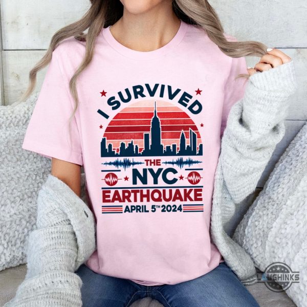 earthquake t shirts sweatshirts hoodies i survived the nyc earthquake 5th april 2024 tee new york city earthquake t shirt new yorker tshirt natural disaster laughinks 3