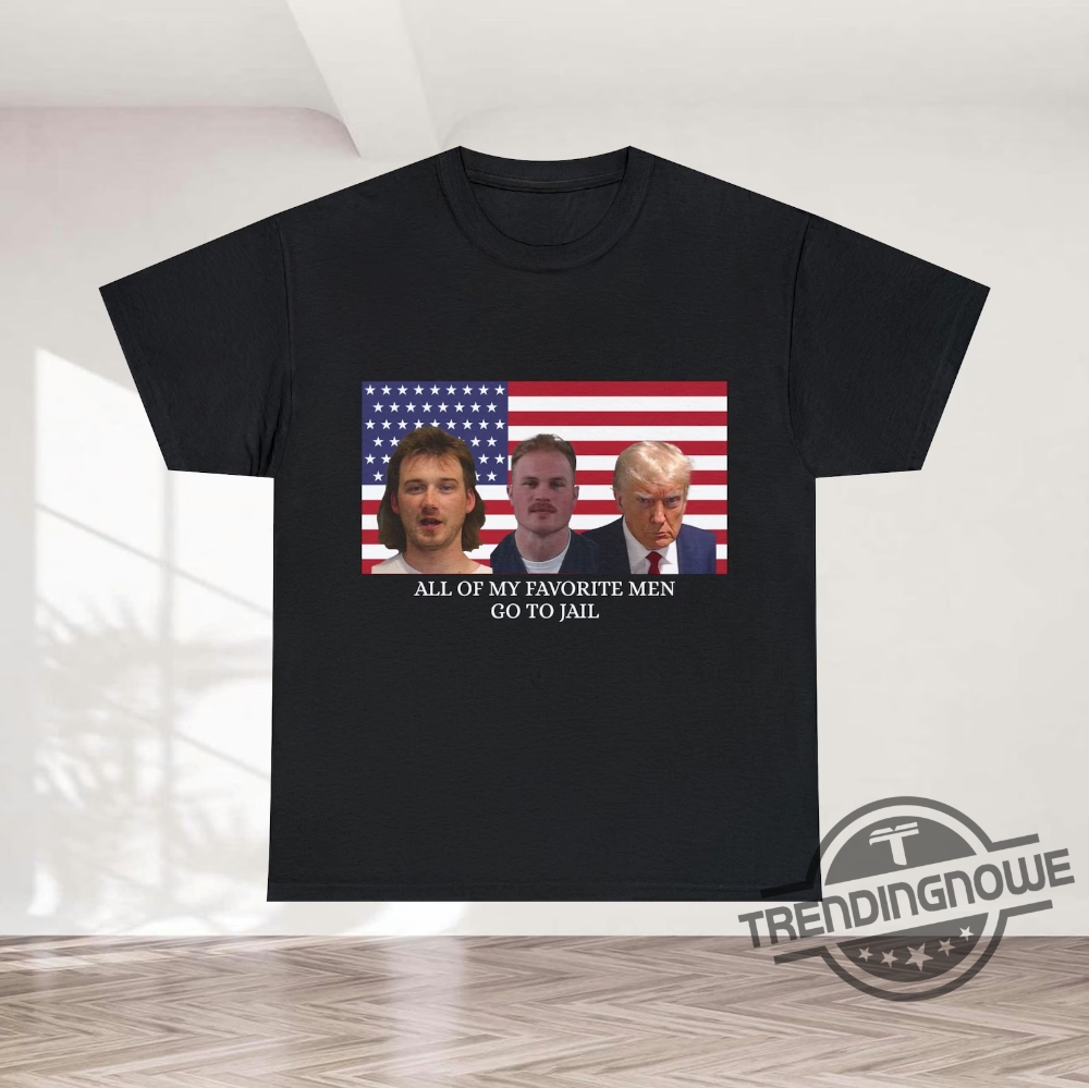 All Of My Favorite Men Go To Jai Shirt Wallen T Shirt Country Music Outfit Satire Shirt Country Music Tee Morgan Legend Mugshot Shirt 10 All Of My Favorite Men Go To Jai Shirt Wallen T Shirt Country Music Outfit Satire Shirt Country Music Tee Morgan Legend Mugshot Shirt