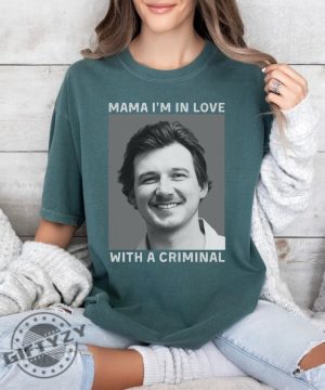 Morgan Mugshot Shirt Mama Im In Love With A Criminal Sweatshirt Wallen Mug Shot Hoodie April 2024 Tshirt Gift Country Music Fan Concert Shirt giftyzy 4