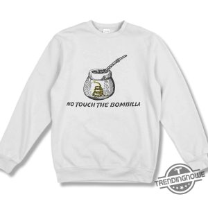 No Touch The Bombilla Shirt trendingnowe 2