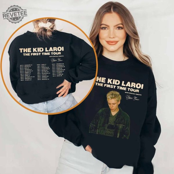 The Kid Laroi The First Time Tour Us 2024 Shirt The Kid Laroi Fan Shirt The Kid Laroi 2024 Concert Shirt Unique revetee 1