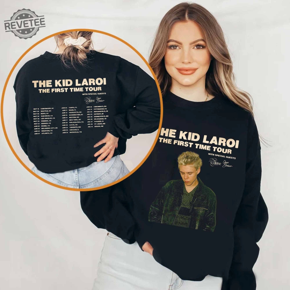 The Kid Laroi The First Time Tour Us 2024 Shirt The Kid Laroi Fan Shirt The Kid Laroi 2024 Concert Shirt Unique