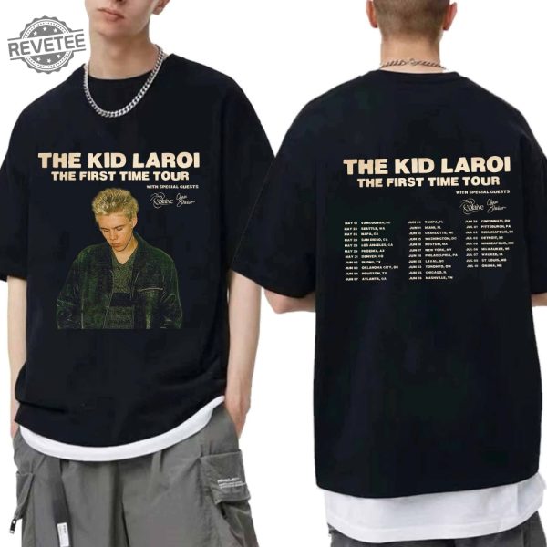 The Kid Laroi The First Time Tour Us 2024 Shirt The Kid Laroi Fan Shirt The Kid Laroi 2024 Concert Shirt Unique revetee 2